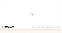 Desktop Screenshot of kewaskumfrozenfoods.com